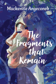 Fragments That Remain