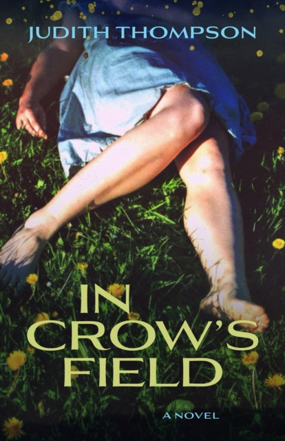 In Crows Field By Thompson, Judith