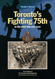 Torontos Fighting 75th In The Great War
