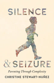 Silence & Seizure By Stewart-nunez, Chris