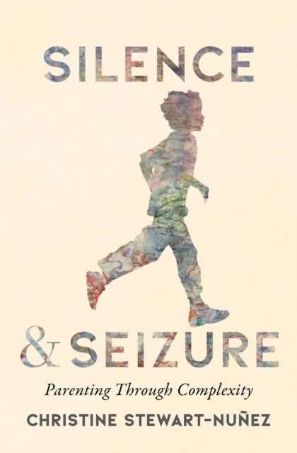 Silence & Seizure By Stewart-nunez, Chris