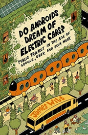 Do Androids Dream Of Electric Cars By Wilt, James