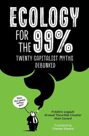 Ecology For The 99 Per Cent