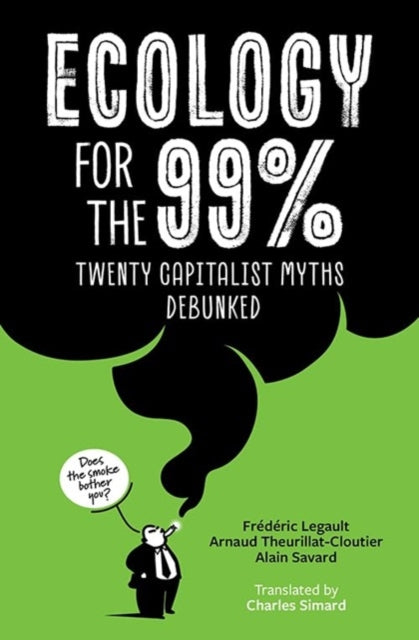 Ecology For The 99 Per Cent