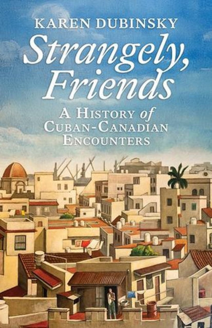 Strangely Friends By Dubinsky, Karen