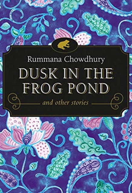 Dusk In The Frog Pond & Other Stories
