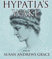 Hypatias Wake By Andrews Grace,susan