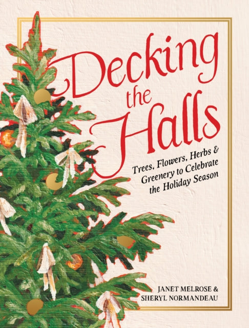 Decking The Halls By Janet Melrose
