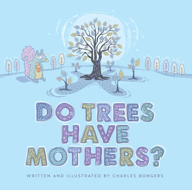 Do Trees Have Mothers