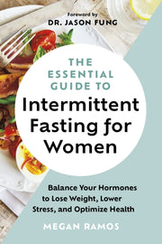 Essential Guide To Intermittent Fasting
