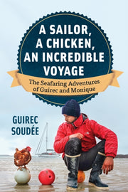 Sailor A Chicken An Incredible Voyage