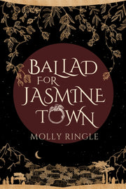 Ballad For Jasmine Town
