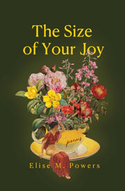 Size Of Your Joy By Powers, Elise