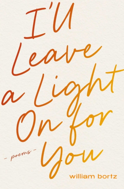 Ill Leave A Light On For You By Bortz, William