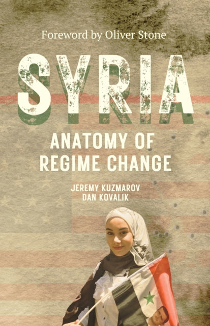 Syria Anatomy Of Regime Change