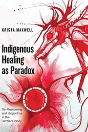 Indigenous Healing As Paradox