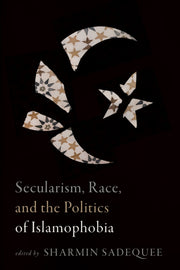 Secularism Race & The Politics Of Islamo