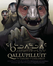 Qallupilluit The Takers Of Children By Louise Flaherty
