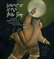 Arctic Song Creation Stories From The