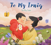 To My Irniq To My Son By Sammurtok Nadia
