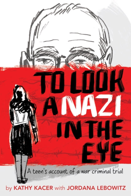 To Look A Nazi In The Eye By Kacer, Kathy