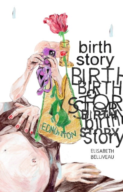 Birth Story By Belliveau, Elisabeth