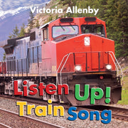 Listen Up Train Song