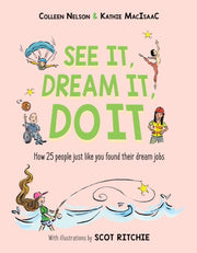 See It Dream It Do It