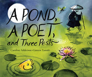 Pond A Poet And Three Pests