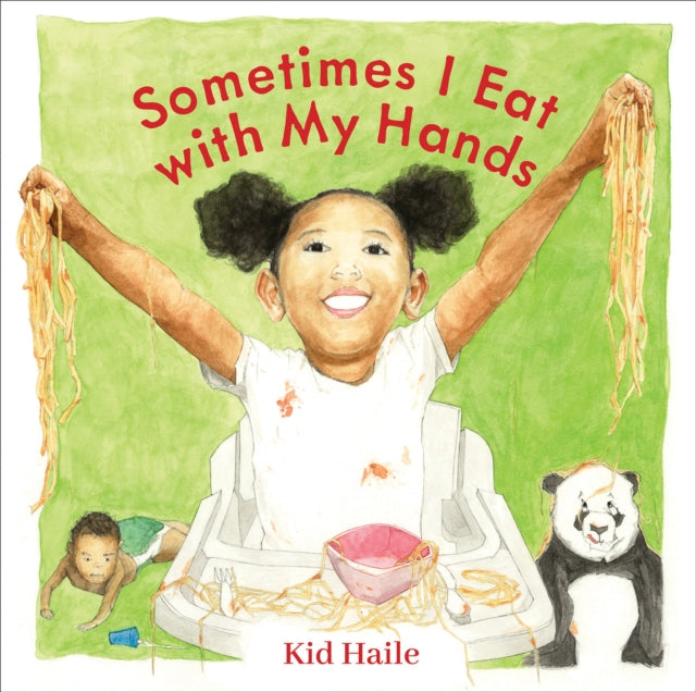 Sometimes I Eat With My Hands