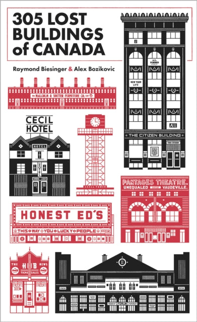 305 Lost Buildings Of Canada