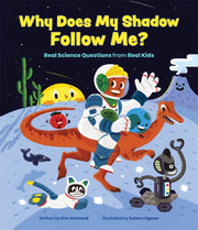 Why Does My Shadow Follow Me