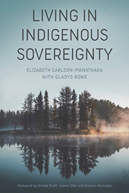 Living In Indigenous Sovereignty