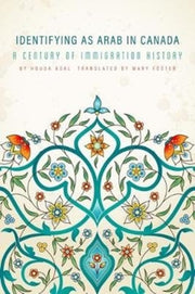 Identifying As Arab In Canada A Century