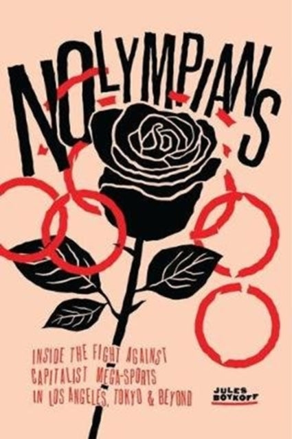 Nolympians Inside The Fight Against Capi By Boykoff, Jules