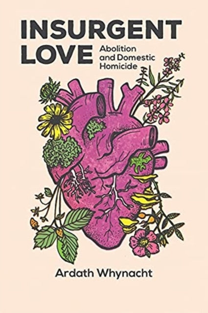 Insurgent Love 8211 Abolition And Do