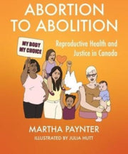 Abortion To Abolition By Paynter, Martha