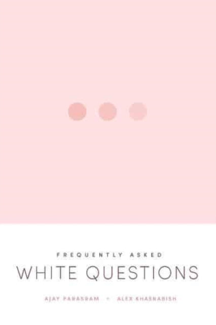 Frequently Asked White Questions By Parasram, Ajay