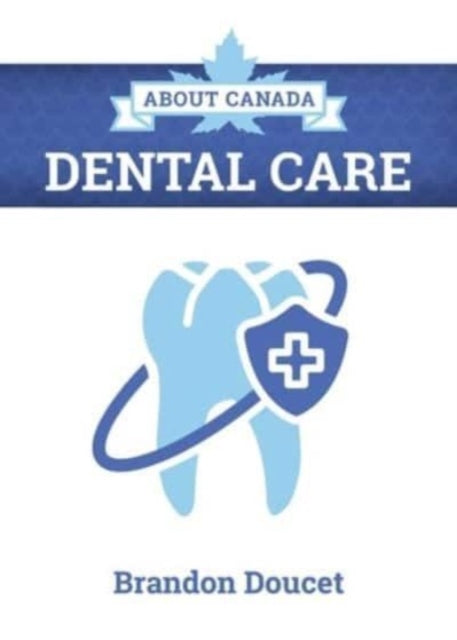 About Canada Dental Care By Doucet , Brandon