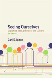 Seeing Ourselves 5th Edition By James, Carl E.