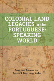 Colonial Land Legacies In The Portuguese