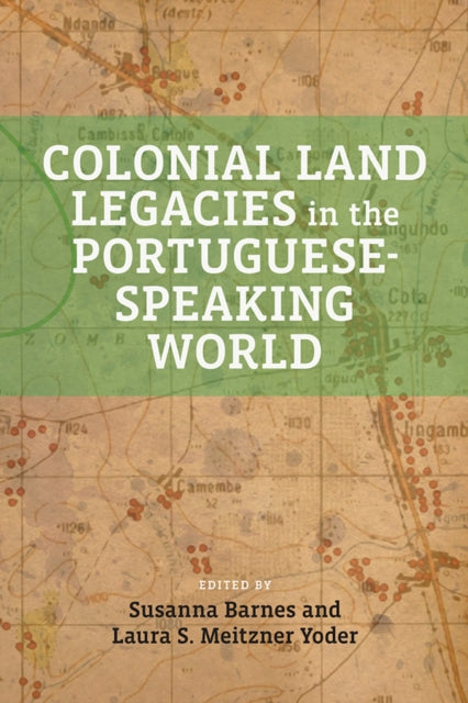 Colonial Land Legacies In The Portuguese