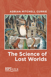 Science Of Lost Worlds By Currie, Adrian Mitch