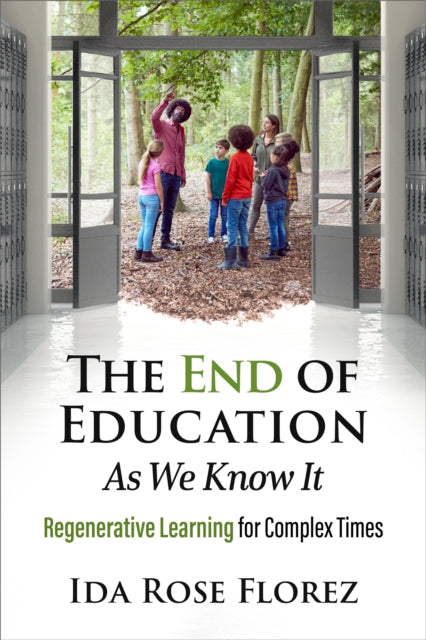 End Of Education As We Know It By Florez Ida Rose