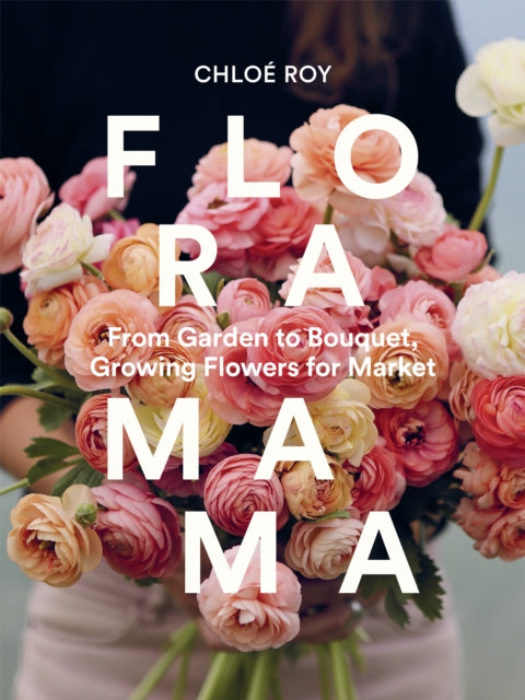 Floramama By Chloe Roy