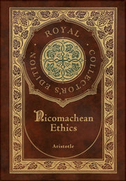 Nicomachean Ethics (royal Collector's Ed