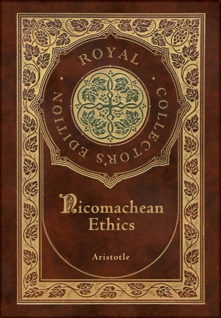 Nicomachean Ethics (royal Collector's Ed