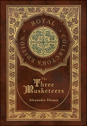 The Three Musketeers (royal Collector's By Dumas, Alexandre