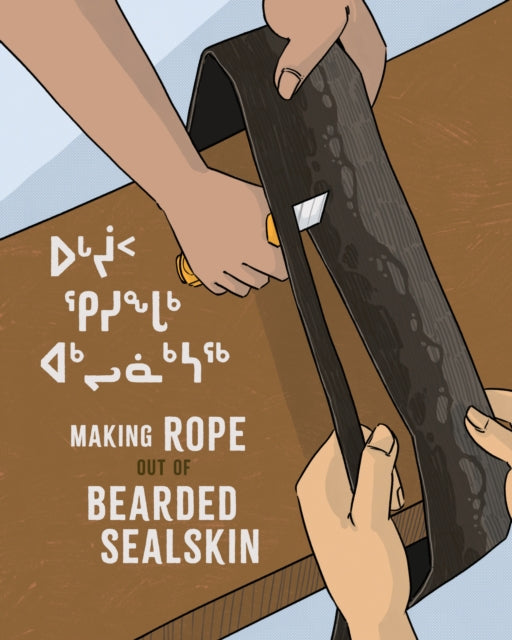 Making Rope Out Of Bearded Sealskin