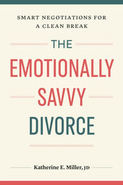 Emotionally Savvy Divorce The